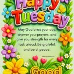 Happy Tuesday blessings with inspiring words and prayers